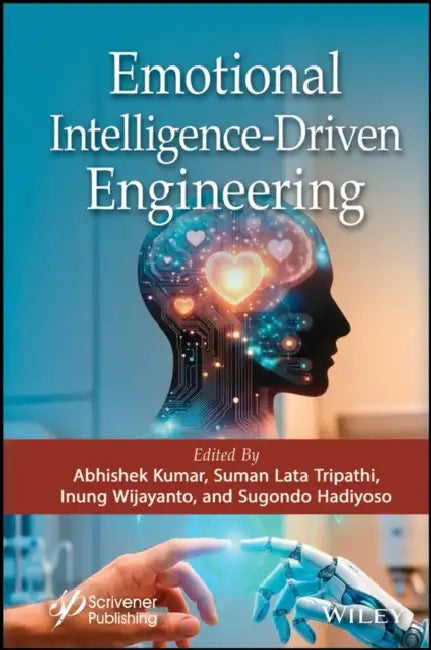 Emotional Intelligence-Driven Engineering by Abhishek Kumar