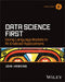 Data Science First: Using Language Models in Ai-Enabled Applications by John Hawkins