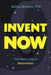 Invent Now: The Next Leap in Moonshots by Salima Bhimani