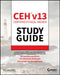 Ceh Certified Ethical Hacker V13 Study Guide by William Panek