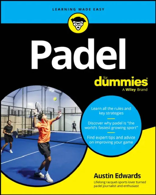 Padel for Dummies by Austin Edwards