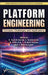 Platform Engineering: Concepts, Challenges and Applications by K. Suresh Kumar, S. Sundaresan, R. Prithiviraj