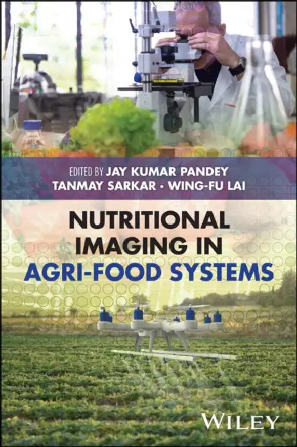 Nutritional Imaging in Agri-Food Systems by Jay Kumar Pandey