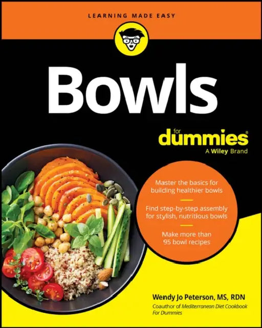 Bowls for Dummies by Wendy Jo Peterson