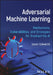 Adversarial Machine Learning by Jason Edwards