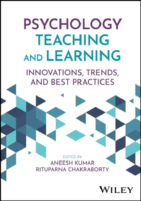 Psychology Teaching and Learning by Aneesh Kumar