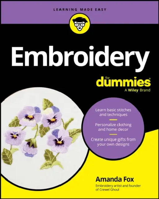 Embroidery for Dummies by Amanda Fox