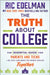 The Truth about College: The Essential Guide for Parents and Teens--So You Can Make the Right Choice Together by Ric Edelman