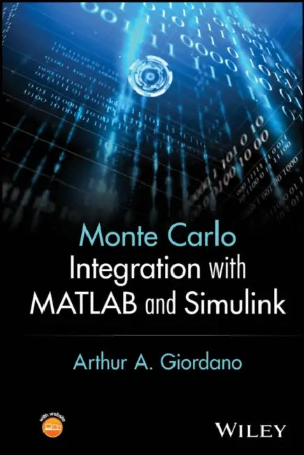 Monte Carlo Integration with MATLAB and Simulink by Arthur Giordano