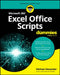 Microsoft 365 Excel Office Scripts for Dummies by Michael Alexander