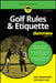 Golf Rules & Etiquette for Dummies by John Steinbreder, Kevin Cook
