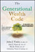 The Generational Wealth Code: A Tax-Smart Roadmap to Financial Independence by John J. Vento, Jr. Vento John J., Nicole Vento