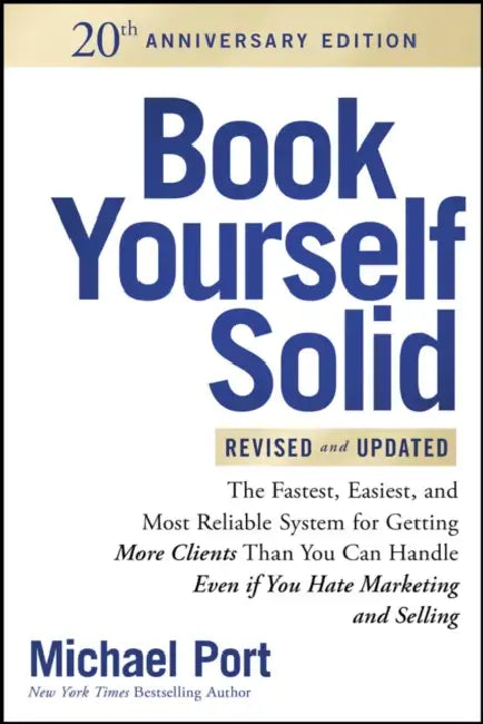 Book Yourself Solid by Michael Port