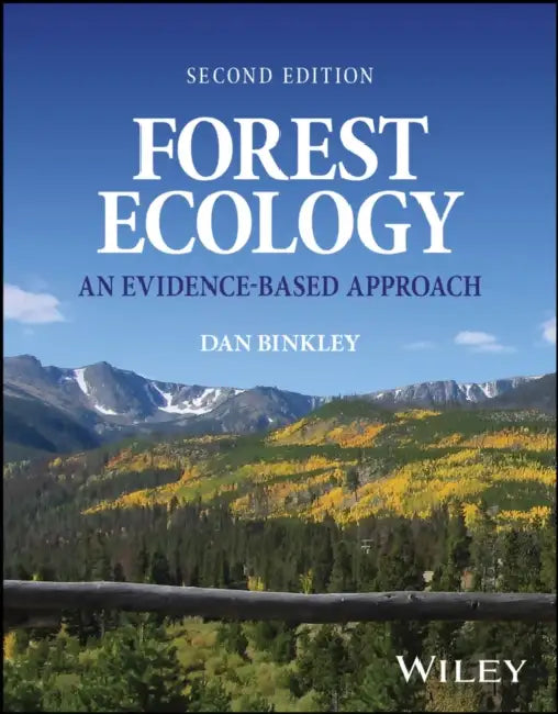 Forest Ecology: An Evidence-Based Approach by Dan Binkley