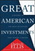 Great American Investments by Charles D. Ellis