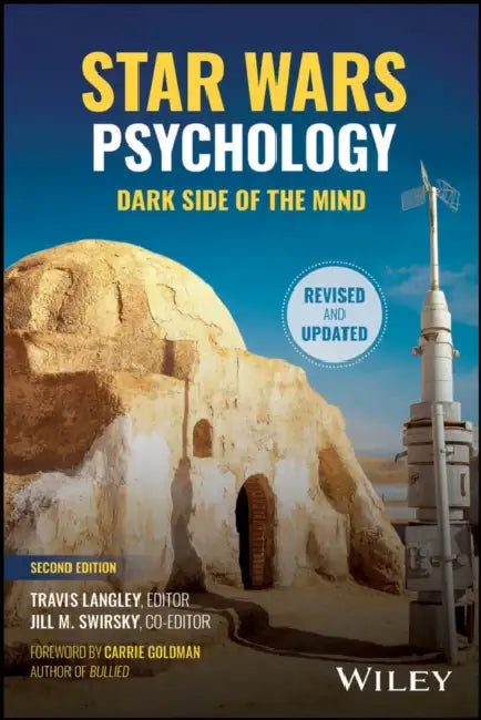 Star Wars Psychology: Dark Side of the Mind by Travis Langley, Jill M. Swirsky