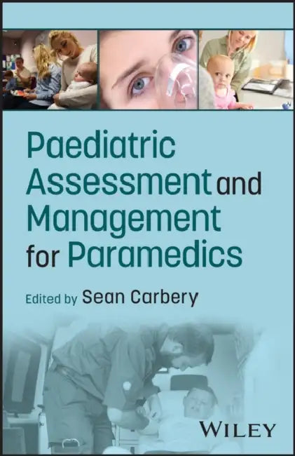 Paediatric Assessment and Management for Paramedics by Sean Carbery