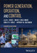 Power Generation, Operation, and Control by Bruce Wollenberg