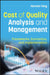 Cost of Quality Analysis and Management: Frameworks, Economics, and Implementation by Herman Tang
