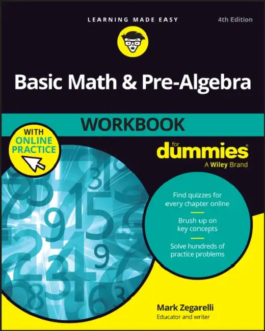 Basic Math & Pre-Algebra Workbook for Dummies by Mark Zegarelli