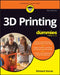 3D Printing for Dummies by Richard Horne