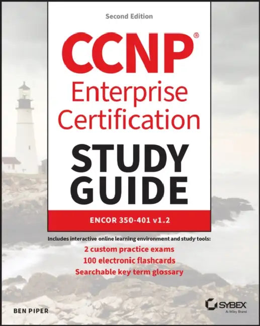 CCNP Enterprise Certification Study Guide: Encor 350-401 by Ben Piper