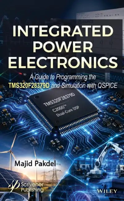 Integrated Power Electronics by Majid Pakdel