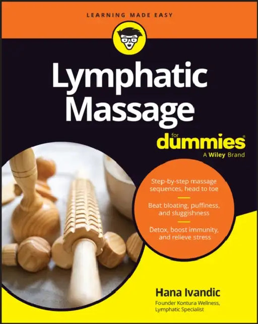 Lymphatic Massage for Dummies by Hana Ivandic