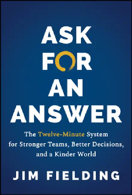 Ask for an Answer by Jim Fielding