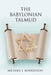 The Babylonian Talmud by Michael L. Rodkinson