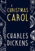 A Christmas Carol by Charles Dickens