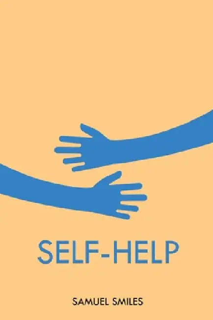 Self-Help by Samuel Smiles