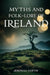 Myths and Folk-lore of Ireland by Jeremiah Curtin