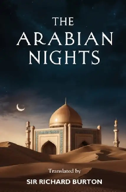 The Arabian Nights by Richard Burton