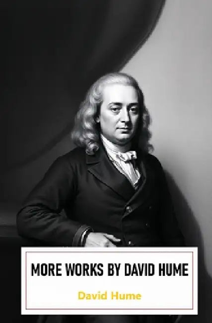 More Works by David Hume by David Hume