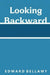 Looking Backward by Edward Bellamy