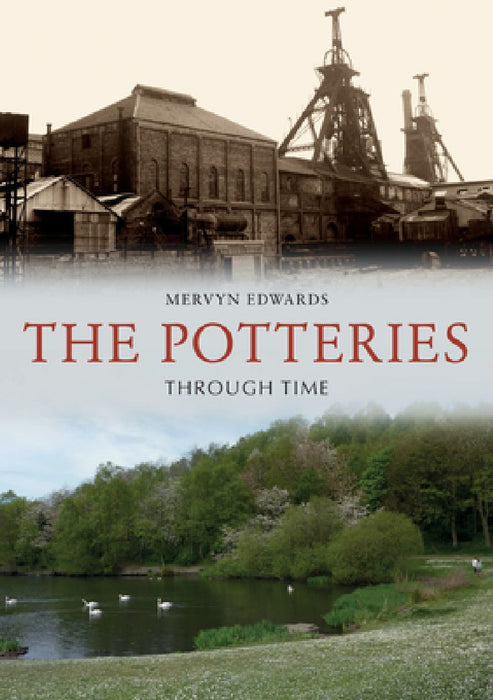 The Potteries Through Time by Mervyn Edwards