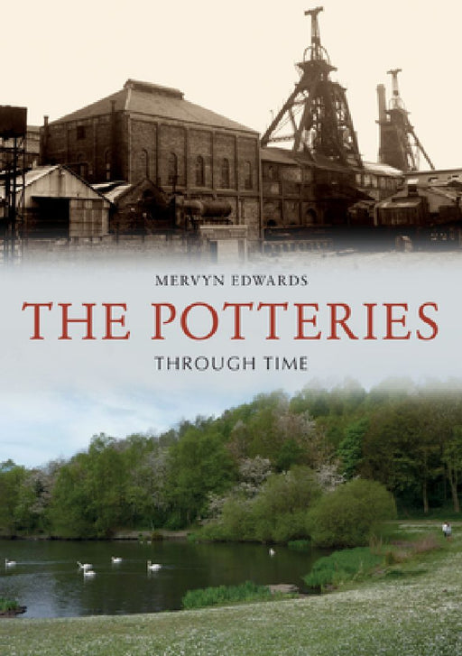 The Potteries Through Time by Mervyn Edwards