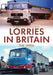 Lorries in Britain: The 1990s by Carl Johnson