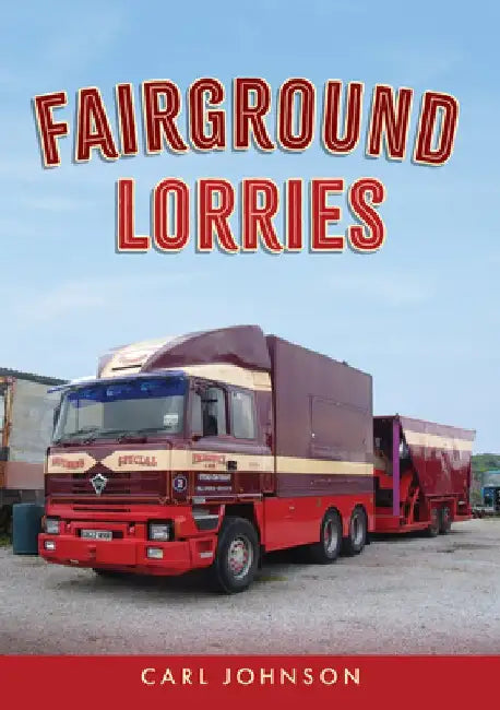 Fairground Lorries by Carl Johnson