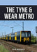 The Tyne & Wear Metro by Colin Alexander