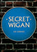 Secret Wigan by Sue Gerrard