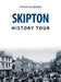 Skipton History Tour by Peter Ellwood