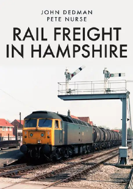 Rail Freight in Hampshire by John Dedman