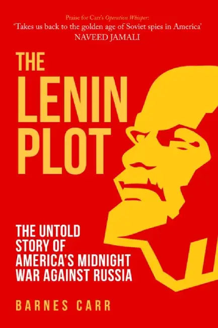 The Lenin Plot by Barnes Carr