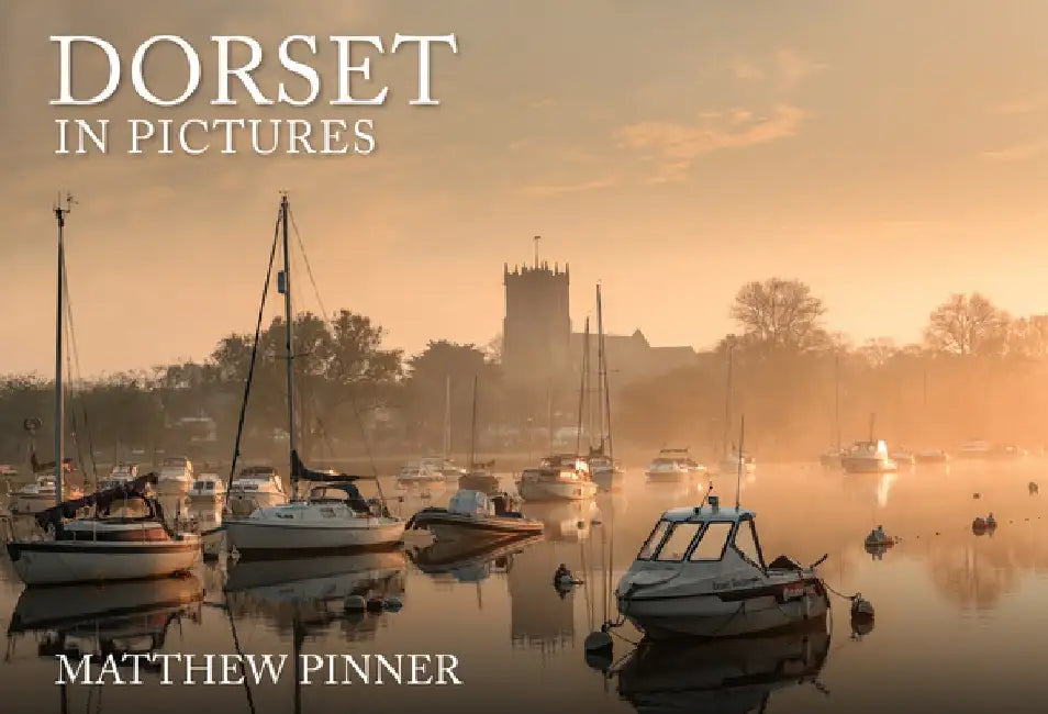 Dorset in Pictures by Matthew Pinner