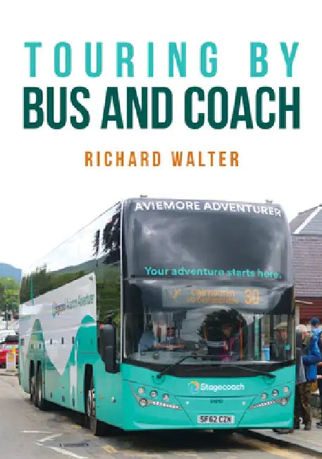 Touring by Bus and Coach by Richard Walter