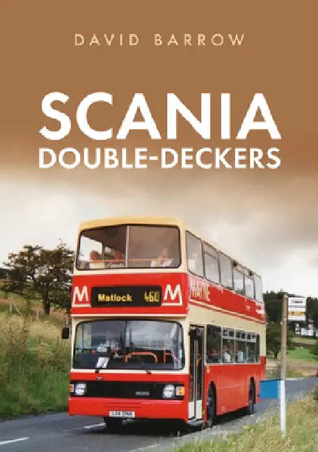 Scania Double-Deckers by David Barrow