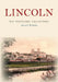 Lincoln: The Postcard Collection by Alan Spree