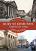 Bury St Edmunds Through Time Revisited by Martyn Taylor
